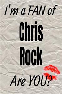 I'm a Fan of Chris Rock Are You? Creative Writing Lined Journal