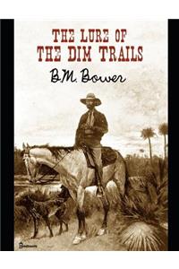 The Lure of the Dim Trails
