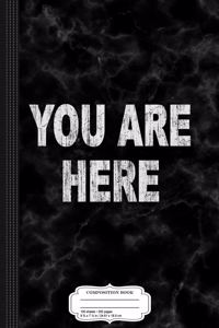 Vintage You Are Here Composition Notebook