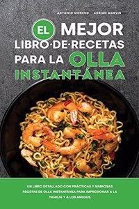 El Mejor Libro de Recetas para la Olla Instantánea
