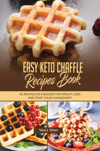 Easy Keto Chaffle Recipes Book