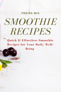 Smoothie Recipes