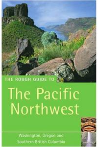 The Rough Guide to the Pacific Northwest (Rough Guide Pacific Northwest)