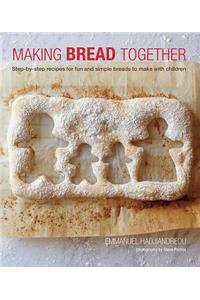 Making Bread Together