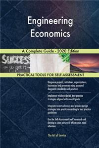 Engineering Economics A Complete Guide - 2020 Edition