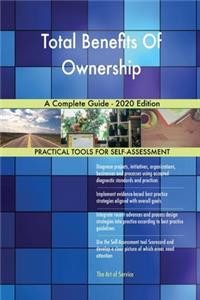 Total Benefits Of Ownership A Complete Guide - 2020 Edition