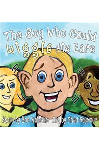 The Boy Who Could Wiggle His Ears