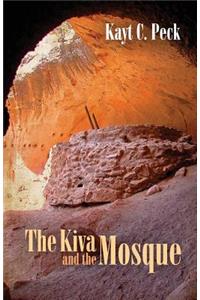 Kiva and the Mosque