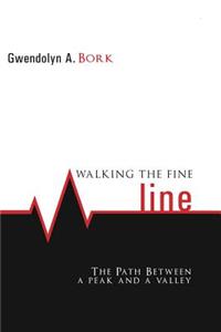 Walking the Fine Line