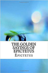 Golden Sayings of Epictetus