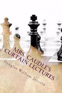 Mrs. Caudle's Curtain Lectures