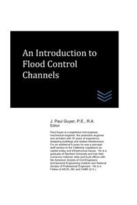 An Introduction to Flood Control Channels