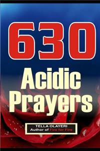 630 Acidic Prayers