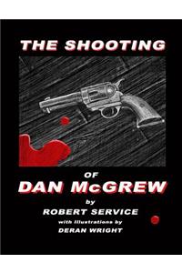 Shooting of Dan McGrew - Illustrated by Deran Wright