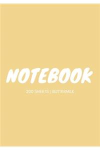 Notebook 200 Sheets: Buttermilk: Notebook 7 X 10: Notebook 400 Pages