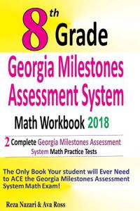 8th Grade Georgia Milestones Assessment System Math Workbook 2018