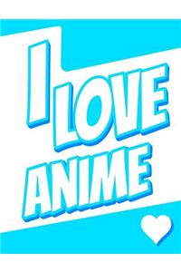 I Love Anime: Large Print Discreet Internet Website Password Organizer, Birthday, Christmas, Friendship Gifts for Kids, Teens, Men and Women, Book Size 8 1/2