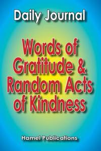 Daily Journal - Words of Gratitude and Random Acts of Kindness