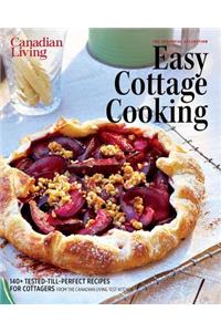 Canadian Living: Essential Easy Cottage Cooking