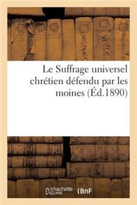 Le Suffrage Universel Chrétien Défendu Par Les Moines