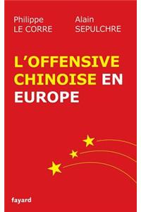 L'offensive chinoise en Europe