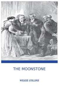 The Moonstone by Wilkie Collins