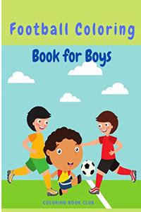 Football(Soccer) Coloring Book for Boys - Hours of Football Themed Activity Fun