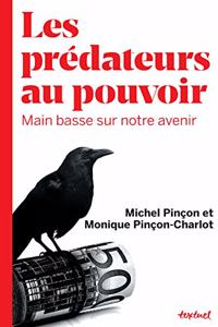 Les predateurs au pouvoir