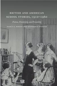 British and American School Stories, 1910–1960