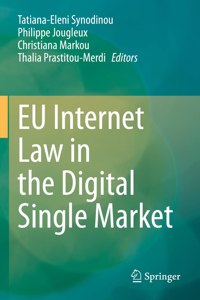 Eu Internet Law in the Digital Single Market