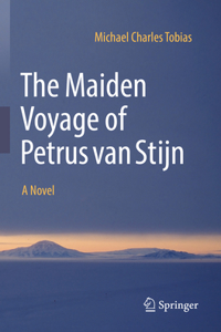 Maiden Voyage of Petrus Van Stijn