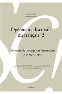 Opérateurs Discursifs Du Français, 2
