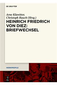 Heinrich Friedrich Von Diez: Briefwechsel