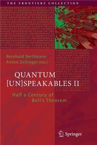 Quantum [Un]speakables II