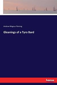 Gleanings of a Tyro Bard