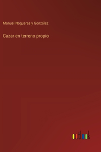 Cazar en terreno propio