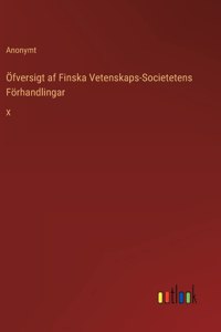 Öfversigt af Finska Vetenskaps-Societetens Förhandlingar