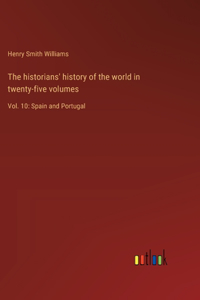 historians' history of the world in twenty-five volumes