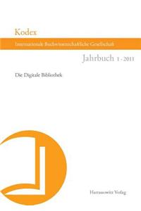 Kodex. Jahrbuch Der Internationalen Buchwissenschaftlichen Gesellschaft