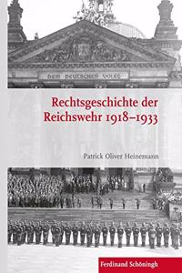 Rechtsgeschichte Der Reichswehr 1918-1933