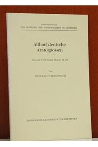 Althochdeutsche Aratorglossen: Paris Lat. 8318. Gotha Menbr. II 115