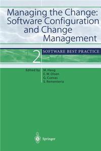 Managing the Change: Software Configuration and Change Management