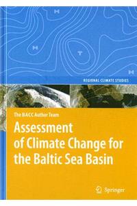 Assessment of Climate Change for the Baltic Sea Basin