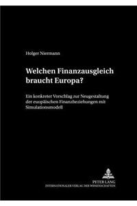Welchen Finanzausgleich Braucht Europa?