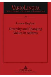 Diversity and Changing Values in Address