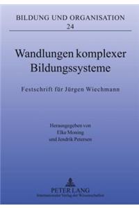 Wandlungen Komplexer Bildungssysteme