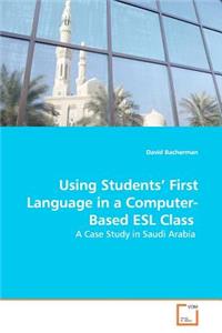 Using Students' First Language in a Computer-Based ESL Class