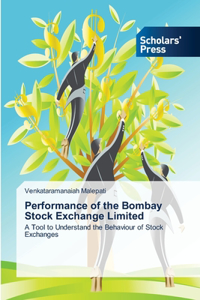 Performance of the Bombay Stock Exchange Limited