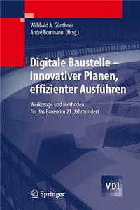 Digitale Baustelle- Innovativer Planen, Effizienter Ausführen