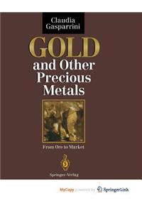 Gold and Other Precious Metals